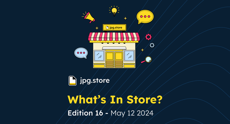 What's In Store? Edition 16 post image
